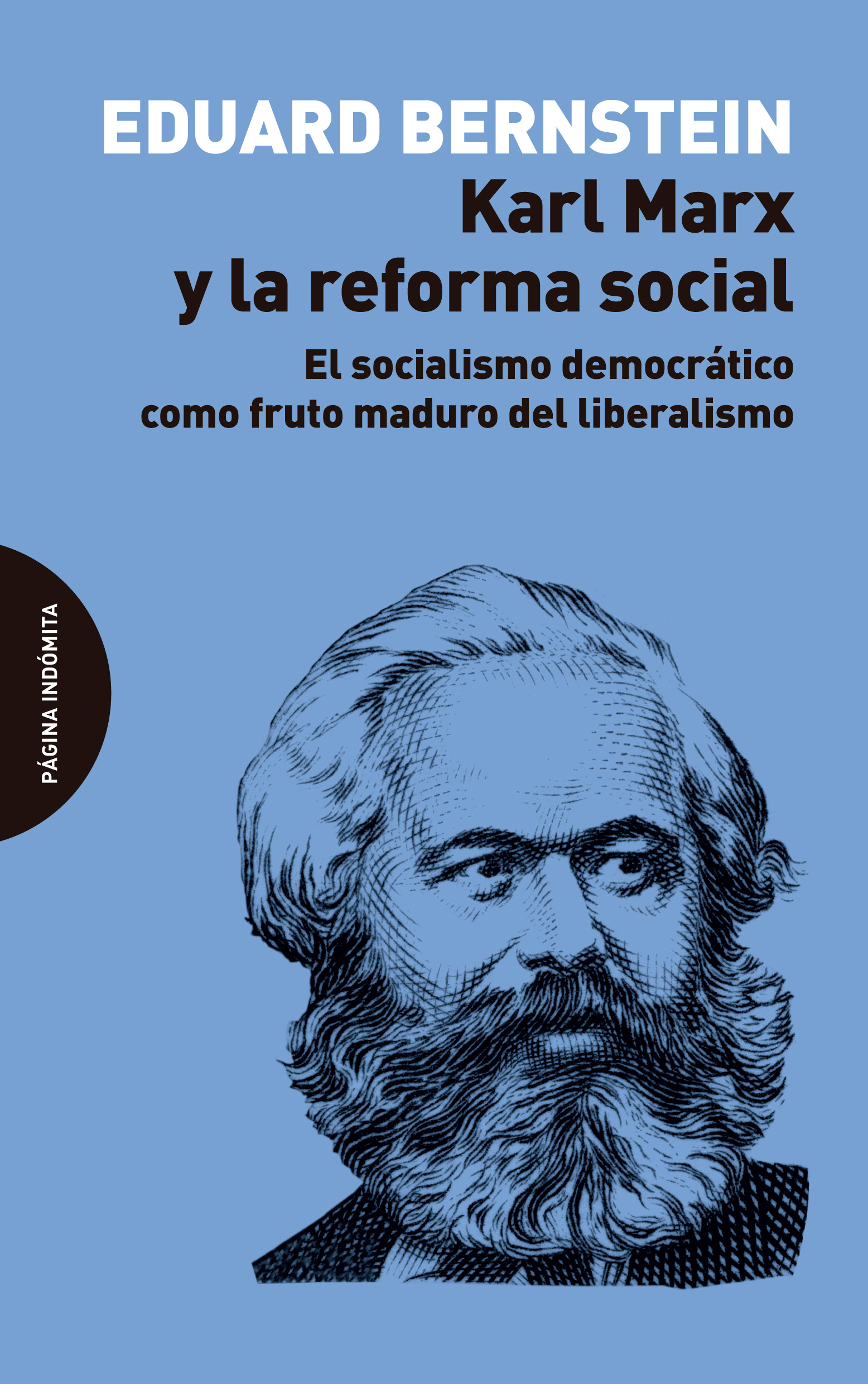 Karl Marx y la reforma social – Eduard Bernstein – Página Indómita
